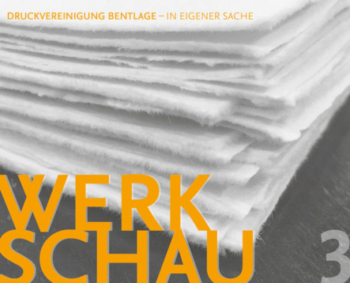 Werkschau 3 – Druckvereinigung Bentlage – in eigener Sache