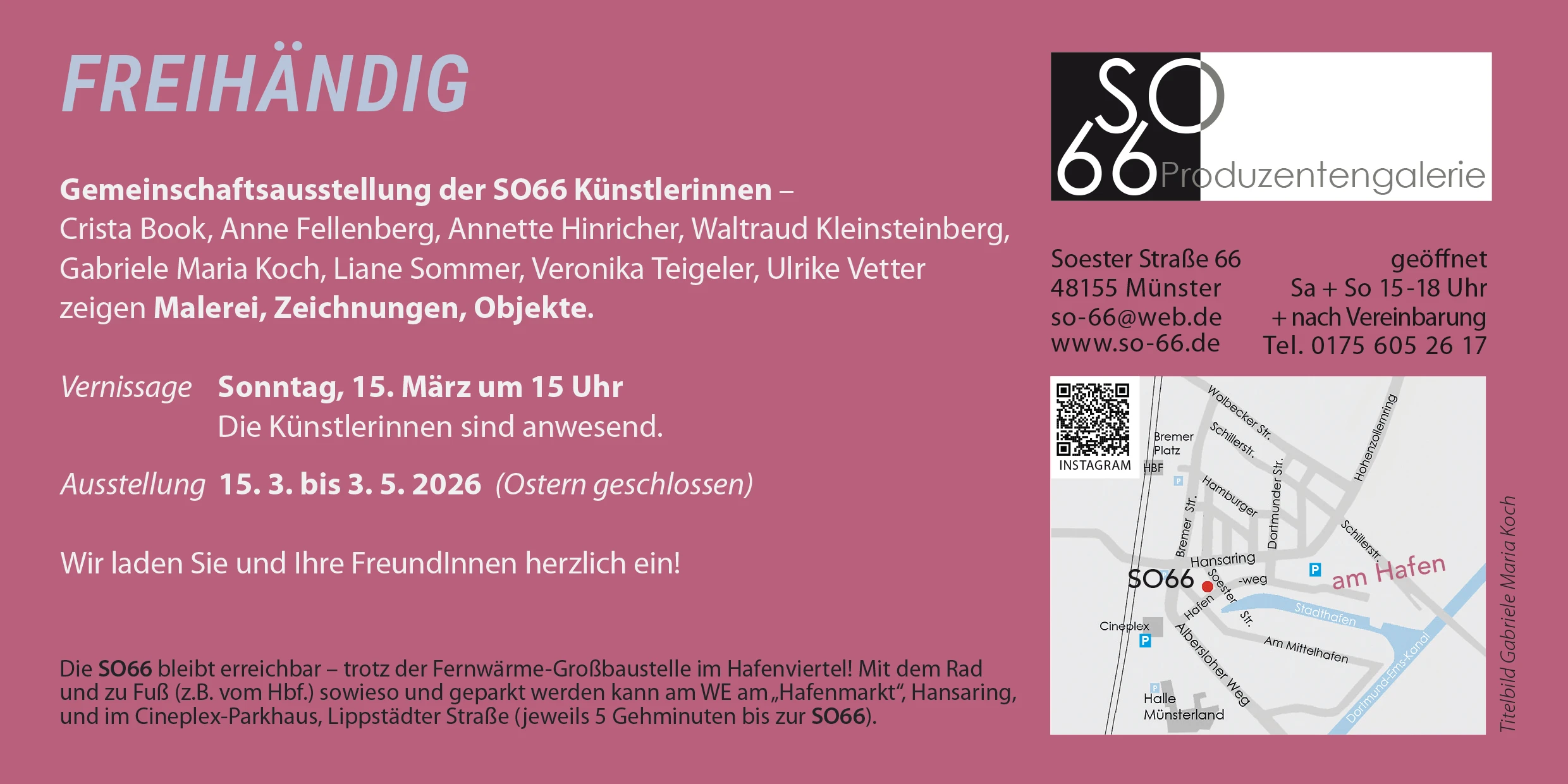 freihändig – Gemeinschaftsausstellung der SO66 Künstlerinnen freihändig – Gemeinschaftsausstellung der SO66 Künstlerinnen
