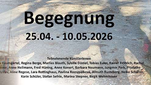 Begegnung Bundesweiter, jurierter und prämierter Kunstwettbewerb