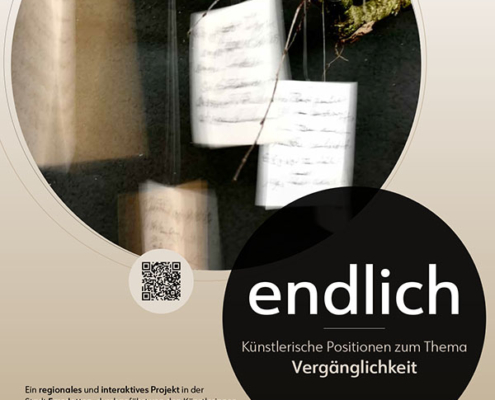 endlich - Künstlerische Positionen zum Thema Vergänglichkeit