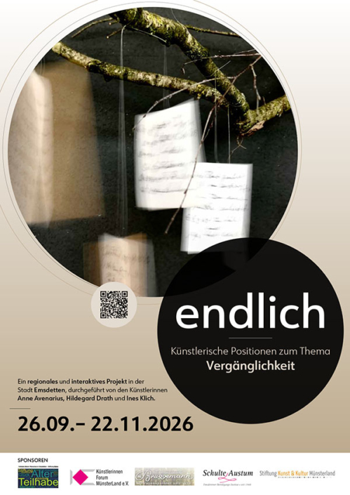 endlich - Künstlerische Positionen zum Thema Vergänglichkeit