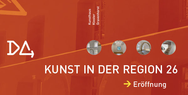 KUNST IN DER REGION 26 | 38. Ausstellung zeitgenössischer Kunst KUNST IN DER REGION 26 | 38. Ausstellung zeitgenössischer Kunst